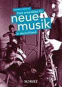 Freie Ensembles fuer Neue Musik in Deutschland