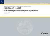 Nikolaus Hasse: Complete Organ Works