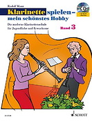 Rudolf Mauz: Klarinette spielen - mein schönstes Hobby Band 3