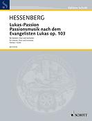 Lukas - Passion op. 103