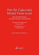 Peter Tschaikowsky - Michel Victor Acier