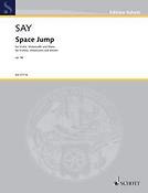 Fazil Say: Space Jump op. 46