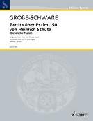 Hermann Große-Schware: Partita on Psalm 150 by Heinrich Schütz
