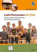 Ansgar Buchholz: Latin Percussion fuer Kids