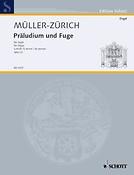 Mueller-Zuerich: Prelude and Fugue in E minor op. 22