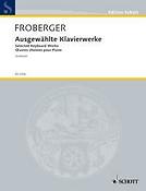 Froberger: Selected Piano Works