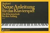 Burkard: Neue Anleitung fuer das Klavierspiel Band 1