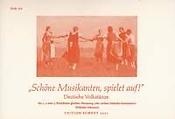 Schone Musikanten, spielet auf!