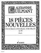 Guilmant: 18 Pièces Nouvelles op. 90