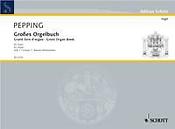 Pepping: Grosses Orgelbuch 1