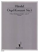 Organ Concerto No. 5 F Major op. 4/5 HWV 293