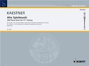 Kaestner: Alte Spielmusik