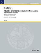 Quatre chansons populaires fran?aises