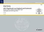 Early English and French Organ Music