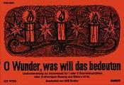 O Wunder Was Will Das Bedeuten