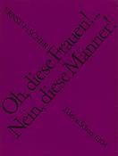 Oh, diese Frauen! Nein, diese Manner!