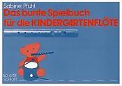 Das bunte Spielbuch fur die Kindergartenfl?te