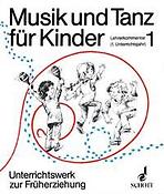 Musik und Tanz fuer Kinder Band 1
