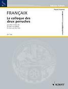 Francaix: Colloque Des Deux Perruches