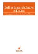 Berliner Lautentabulaturen in Krakau