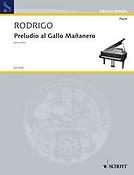 Rodrigo: Preludio al Gallo Mananero