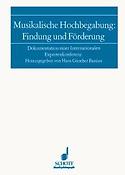 Musikalische Hochbegabung: Findung und fuerderung