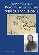 Robert Schumanns Weg zur Symphonie