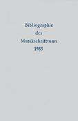 Bibliographie des Musikschrifttums Band 31: 1985