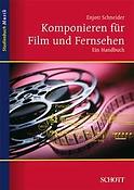 Schneider: Componieren fuer Film & fuernsehen