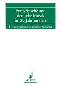 Franzosische und deutsche Musik im 20. Jahrhundert
