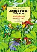 Glockchen, Trommel, Zaubergeige