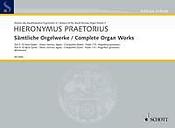 Hieronymus Praetorius: Complete  Organ Works 3