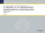Bruhns: Complete Organ Works