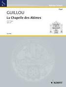 Jean Guillou: La Chapelle des Abîmes op. 26