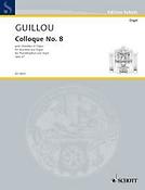 Jean Guillou: Colloque No. 8 op. 67
