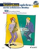 Juchem: Saxophon Spielen Mein Schonstes Hobby Band 1