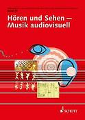 Horen und Sehen - Musik audiovisuell