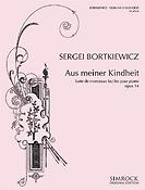 Sergej Bortkiewicz: Aus meiner Kindheit op. 14
