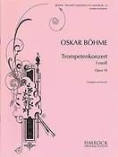 Oskar Boehme: Trumpet Concerto in F Minor op.18