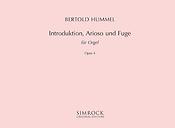 Bertold Hummel: Introduction, Arioso and Fugue op. 4