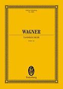 Wagner: Tannhäuser und der Sängerkrieg auf Wartburg WWV 70