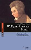Arnold Werner-Jensen: Wolfgang Amadeus Mozart Band 1