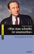 ?Was man schreibt, ist unantastbar?