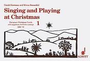Singing and Playing at Christmas Vol. 1