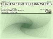 Contemporary Organ Works Vol. 1