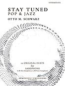 Otto M. Schwarz: Stay Tuned Pop & Jazz (Altsaxofoon)