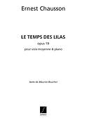 Ernest Chausson: Temps Des Lilas Mezzo-Piano