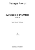 Georges Enesco: Impressions D'Enfance, Op. 28