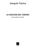 Joaquín Turina: La Oracion Del Torero - pour quatuor ? cordes