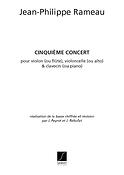 Jean-Philippe Rameau: Concert N 5 Flute Ou Vl Vlc-Piano Partition Et